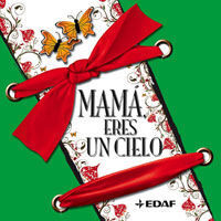 MAMA ERES UN CIELO