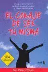 Coraje de Ser tu Misma, el