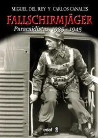 Fallschirmjager Paracaidistas 1938-1945