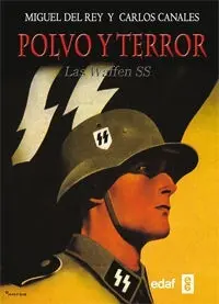 Polvo y Terror las Waffen Ss