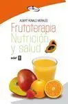 Frutoterapia, Nutricion y Salud.