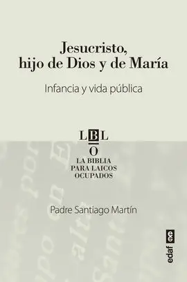 Jesucristo, Hijo de Dios y de María