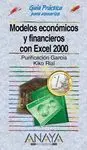 Guía Práctica Modelos Económicos y Financieros con Excel 2000 (Con Cd-Rom)