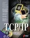 Tcp / Ip. La Biblia. Con Cd-Rom