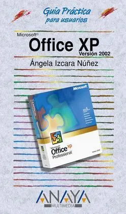 Office Xp. Version 2002. Guia Practica