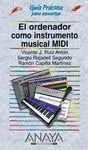 El Ordenador Como Instrumento Musical Midi. Con Cd-Rom. Guia Practica