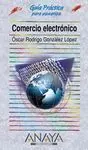 Comercio Electrónico. Guia Practica para Usuarios
