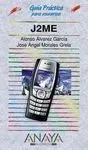 J2Me. Guía Práctica para Usuarios