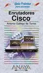 Enrutadores Cisco. Guía Práctica