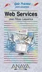 Guía Práctica. Web Services (Edición Especial). Incluye (1 Cd)