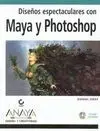 Diseños Espectaculares con Maya y Photoshop