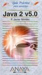GUÍA PRÁCTICA PARA USUARIOS JAVA 2 V5.0