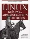 Linux. Guía para Adminsitradores de Redes