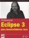 Profesional Eclipse 3 para Desarrolladores Java