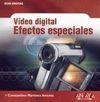 VÍDEO DIGITAL. EFECTOS ESPECIALES