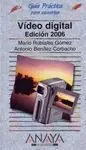 Guía Práctica Vídeo Digital. Edición 2006