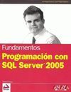 FUNDAMENTOS. PROGRAMACIÓN CON SQL SERVER 2005