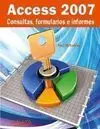 Access 2007. Consultas, Formularios e Informes