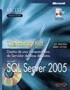 SQL SERVER 2005. TRAINING KIT. DISEÑO DE UNAINFRAESTRUCTURA DE SERVIDOR DE BASE DE DATOS