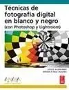 Técnicas de Fotografía Digital en Blanco y Negro