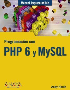 PROGRAMACIÓN CON PHP 6 Y MYSQL