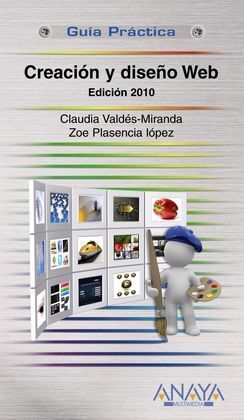 CREACIÓN Y DISEÑO WEB. EDICIÓN 2010