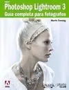 Adobe Photoshop Lightroom 3. Guía Completa para Fotógrafos