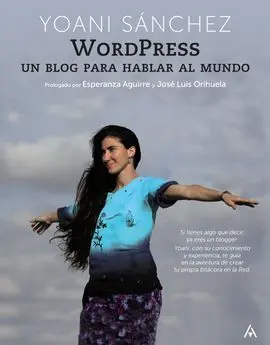 Wordpress. Un Blog para Hablar Al Mundo