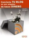 Convierte tu Blog en una Máquina de Hacer Dinero