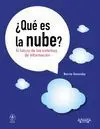 ¿Qué Es la Nube? el Futuro de los Sistemas de Información
