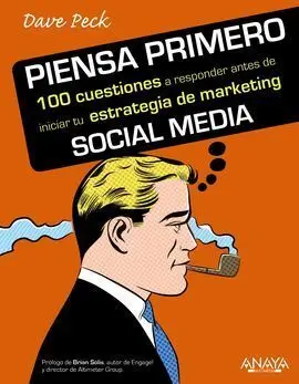 Piensa Primero. 100 Cuestiones a Responder Antes de Iniciar tu Estrategia de Mar