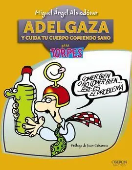 Adelgaza y Cuida tu Cuerpo Comiendo Sano