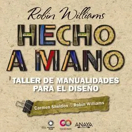 Hecho a Mano. Taller de Manualidades para el Diseño