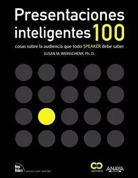 Presentaciones Inteligentes. 100 Cosas Sobre la Audiencia que Todo 