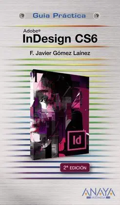 Indesign Cs6. Guía Práctica