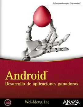 Android. Desarrollo de Aplicaciones Ganadoras