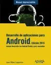 Desarrollo de Aplicaciones para Android. Edición 2015