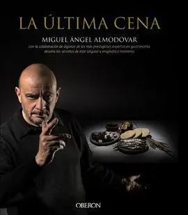 La Última Cena. Historia, Arte y Gastronomía