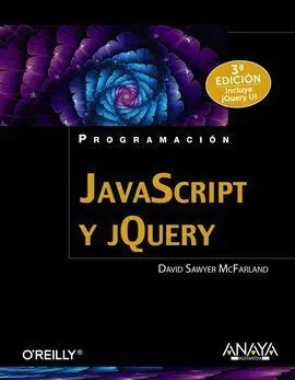 Javascript y Jquery. 3ª Edición