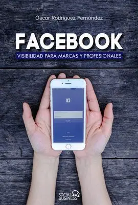 Facebook. Visibilidad para Marcas y Profesionalesa