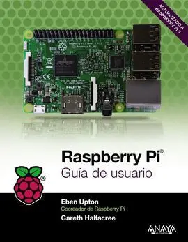 Raspberry Pi. Guía de Usuario