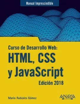 Curso de Desarrollo Web: Html, Css y Javascript. Edición 2018