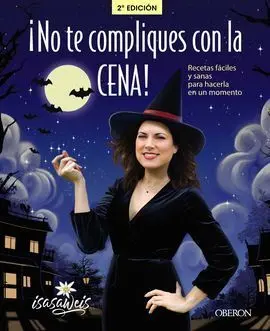 ¡No te Compliques con la Cena!