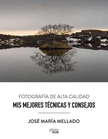 Mis Mejores Técnicas y Consejos. Fotografía de Alta Calidad