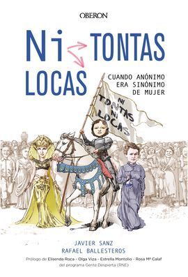¿NI TONTAS, NI LOCAS?