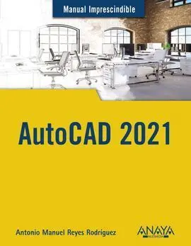 Manual Imprescindible Autocad 2021