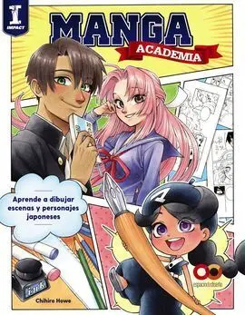 Academia Manga. Aprende a Dibujar Escenas y Personajes Japoneses