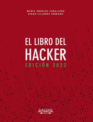 EL LIBRO DEL HACKER. EDICIÓN 2022