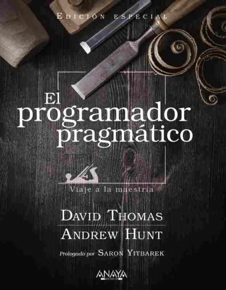 El Programador Pragmático. Edición Especial