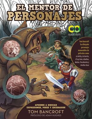 EL MENTOR DE PERSONAJES. APRENDE A DIBUJAR EXPRESIONES, POSES Y ESCENARIOS PARA